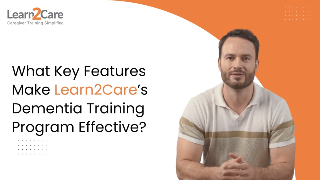 What key features make Learn2Care’s dementia training program effective?