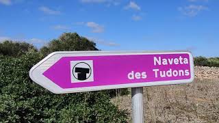 Paso a paso Menorca: Naveta des Tudons (Capitulo.19)