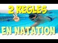 2 regles importantes en natation