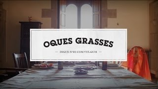 Video-Miniaturansicht von „Oques Grasses - Cantimplores“
