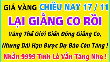 Giá vàng hôm nay 9999 ngày 17/11/2025 | GIÁ VÀNG MỚI NHẤT || Xem bảng giá vàng SJC 9999 24K 18K 10K
