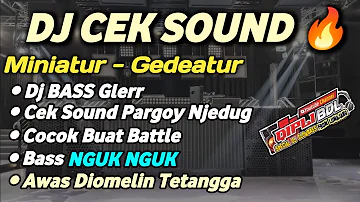 AUTO DIOMELIN TETANGGA !! DJ CEK SOUND FULL VARIASI BASS NGUK NGUK