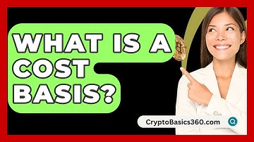 What Is A Cost Basis? - CryptoBasics360.com