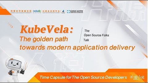 KubeVela: The golden path towards modern application delivery