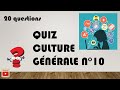 Quiz culture gnrale n10 niveau difficile  testez vos connaissances en 20 questions