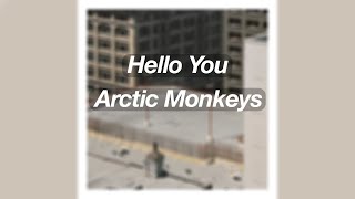 Hello You - Arctic Monkeys (Lyrics) Resimi