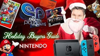 Nintendo Gift Ideas! - Holiday Gift Guide 2017 - Electric Playground