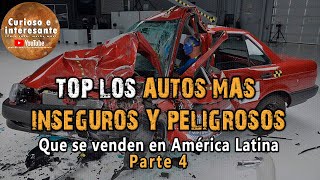 🚗 Top 10 Los autos más inseguros y peligrosos que se venden en Latinoamérica. Parte 4. 2022