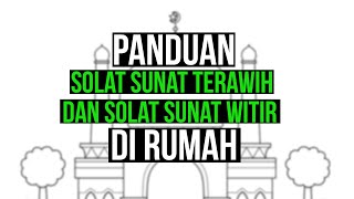 PANDUAN SOLAT TERAWIH DAN WITIR DIRUMAH MASA PKP 2020