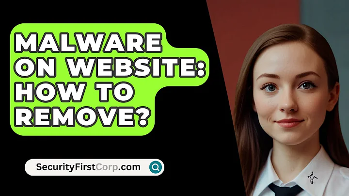 Malware On Website: How To Remove? - SecurityFirstCorp.com