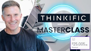 Thinkific Masterclass  2 Hour Beginners Guide | Make Passive Income With Online Courses