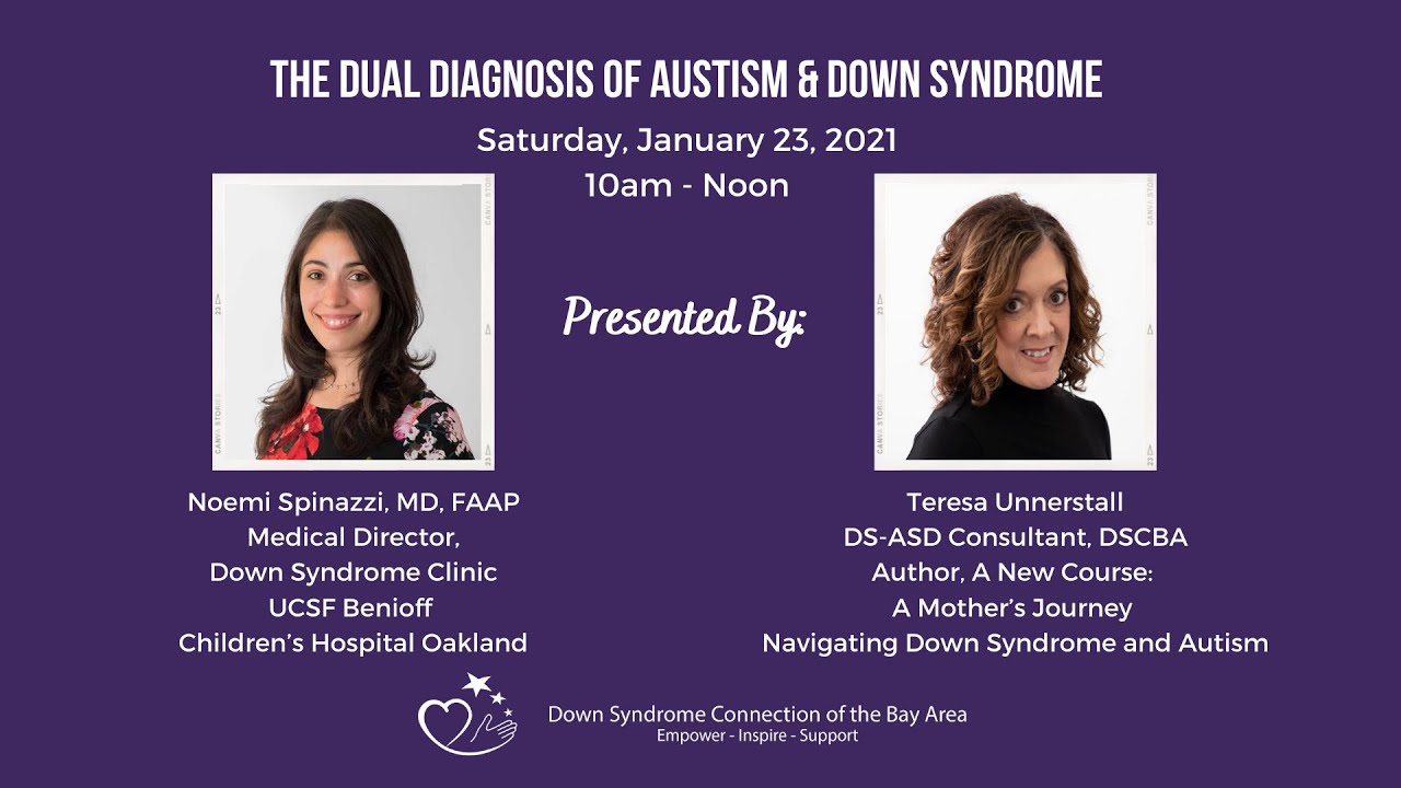 Down Syndrome Connection of the Bay Area : Dual Diagnosis: Down