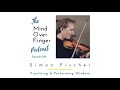 069 Simon Fischer: Practicing & Performing Wisdom