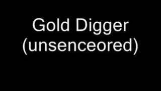 Gold Digger (unsencored)