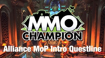 Alliance Mists of Pandaria Intro Quest Line
