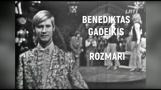 BENEDIKTAS GADEIKIS - Gražiausia mergina (Rozmari)