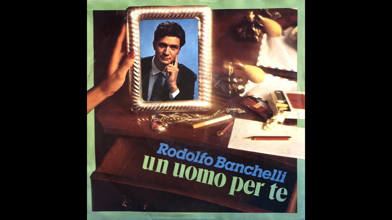 RODOLFO BANCHELLI - Un uomo per te (1984)  [HQ Audio]