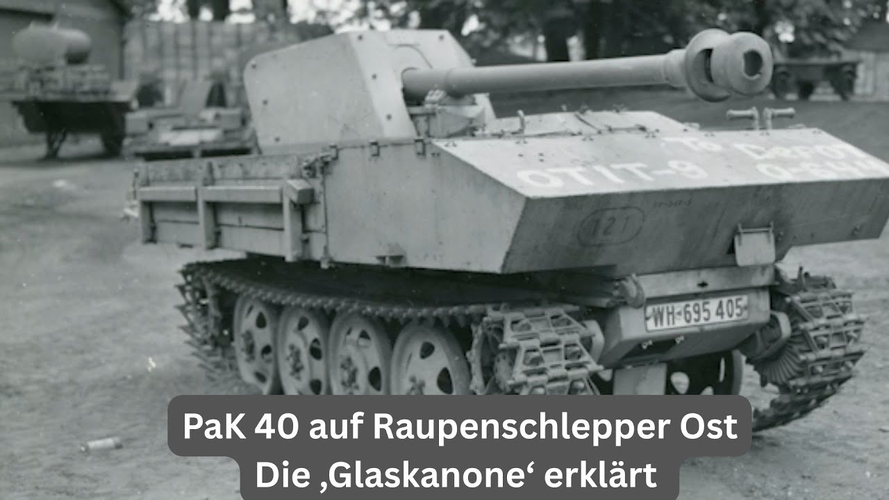 PaK 40 auf Raupenschlepper Ost – Die ‚Glaskanone‘ erklärt | DOKU WW2