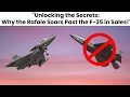 What Makes the Dassault Rafale More outselling  than the F-35