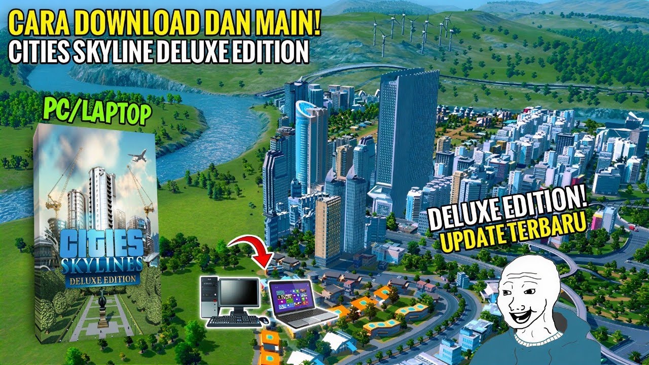Cara Pasang Dan Main Game Cities Skylines Deluxe Edition Di PC/Laptop