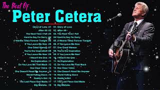 Peter Cetera Greatest Hits Best songs of Peter Cetera Peter Cetera Playlist Collection 2022