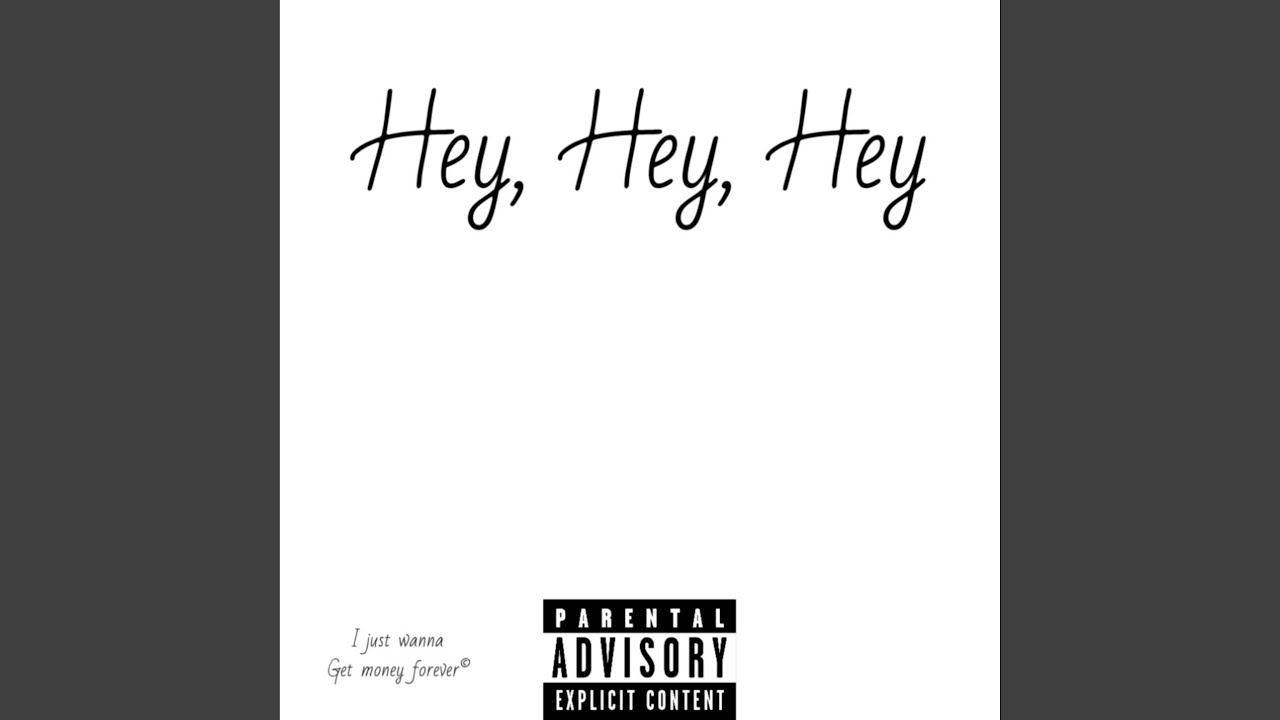 Hey, Hey, Hey YouTube