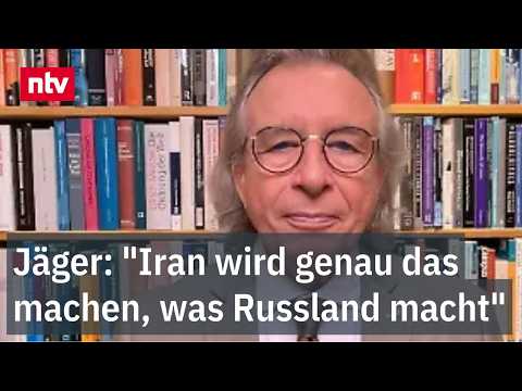 Jäger: "Iran wird genau das machen, was Russland macht" | ntv