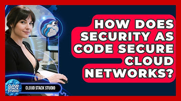 How Does Security As Code Secure Cloud Networks? - Cloud Stack Studio