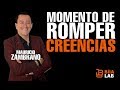 Mauricio Zambrano  - Momento de Romper Creencias