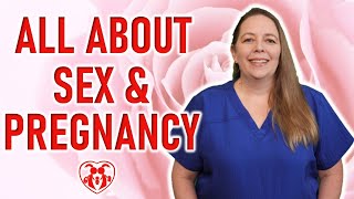 All About Sex and Pregnancy