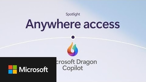 Dragon Copilot Feature - Anywhere access