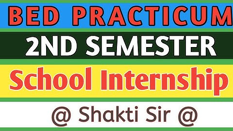 B.E.D Practicum।Semester - II । School Internship ।Shakti Sir।