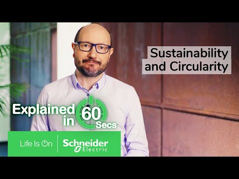 Sustainability and Circularity in 60 Seconds | Schneider Electric