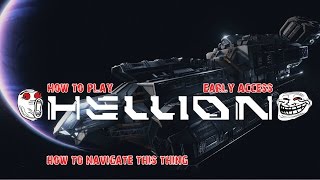 Hellion GAMEPLAY - How to navigate this thing