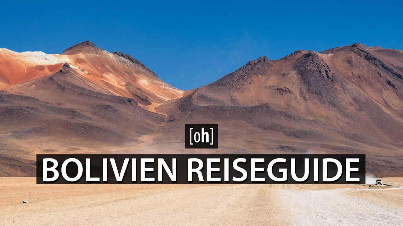 Bolivien - Reiseguide - Fotoequipment, Anreise, Fortbewegung, Unterkünfte, Jahreszeit