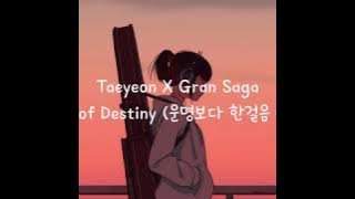 TAEYEON x Gran Saga - Ahead of Destiny (운명보다 한걸음 빠르게) [Han/Rom/Indo Sub]