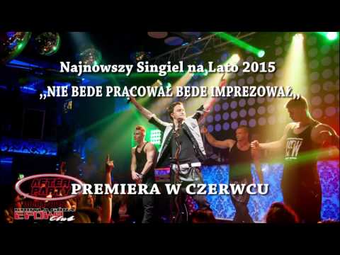 After Party - Nie Będe Pracował Będe Imprezował (Demo)