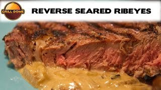 Grill dome kamados - reverse seared ribeyes with onion blue cheese
sauce