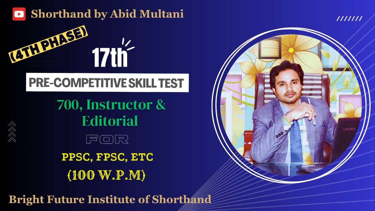 17th Competitive Skill Test | 4th Phase | 100 w.p.m | Shorthand by Abid ...