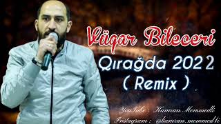 Vüqar Bileceri - Qırağda Kamran Memmedli Remi̇x Azeri Bass Music