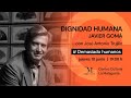 Dignidad Humana con Javier Gomá