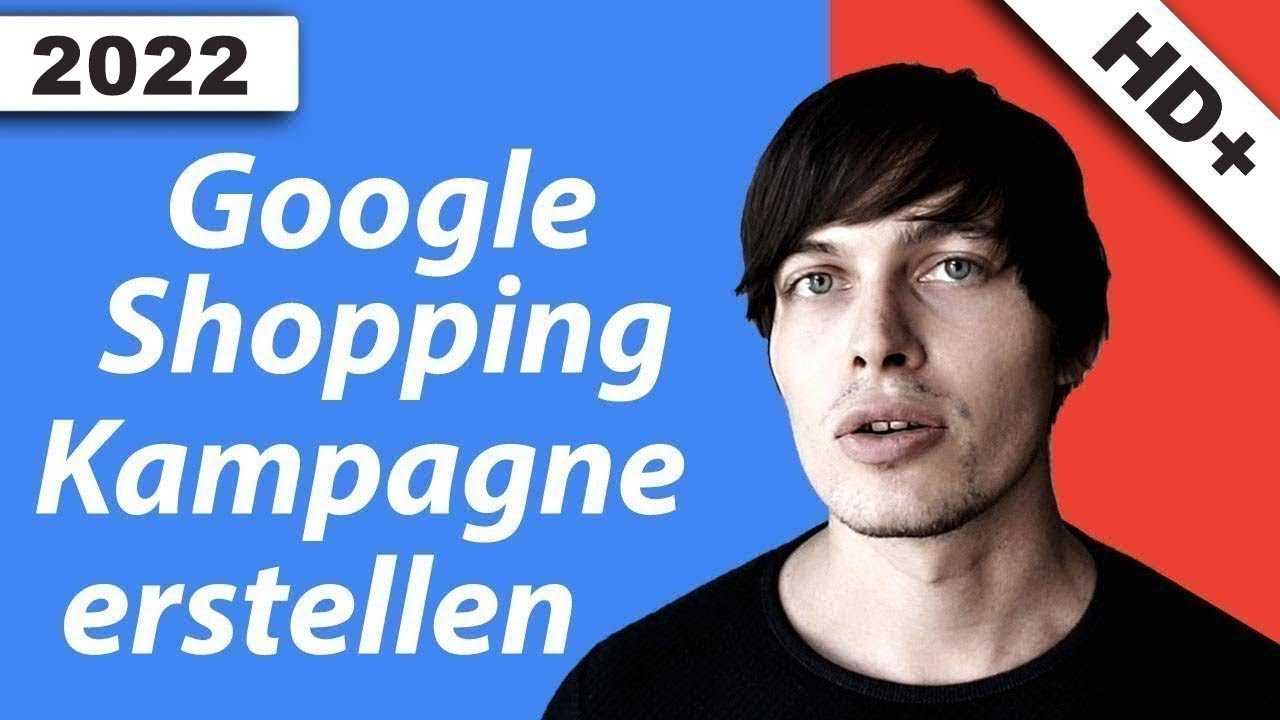 Update Google Shopping Kampagne erstellen im neuen Design