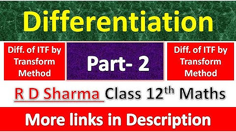 Differentiation | Class 12th R D Sharma Maths Solution | Dhanpat Rai Publication | Part 2