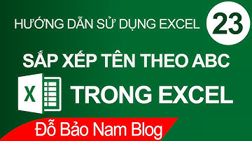 Cách sắp xếp tên theo ABC trong Excel đơn giản cho mọi phiên bản