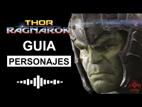 THOR RAGNAROK (2017) |  GUÍA DE PERSONAJES | KYMVENGE