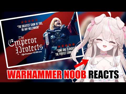 Warhammer NOOB Reacts To "The Emperor Protects: A Warhammer 40,000 Musical" | Eleven Reacts!