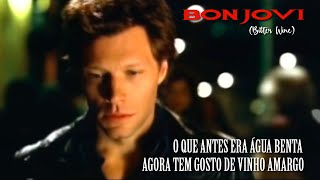 Bon Jovi - Bitter Wine (Legendado em Português)