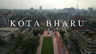 [4K] Kota Bharu l Kelantan