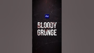 Bloody Grunge Texture | After Effects Tutorial