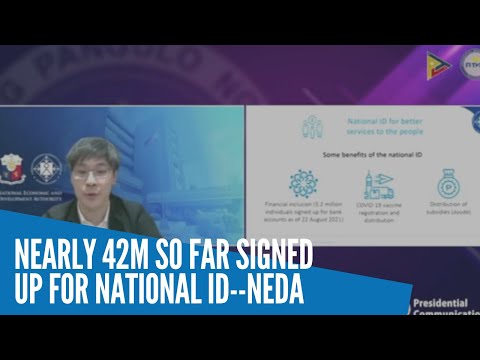 Nearly 42M so far signed up for national ID — NEDA